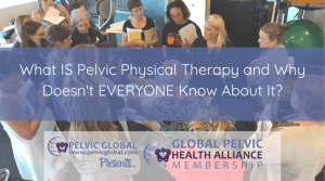 Tracy Sher shares her personal experience in the pelvic physical therapy field.