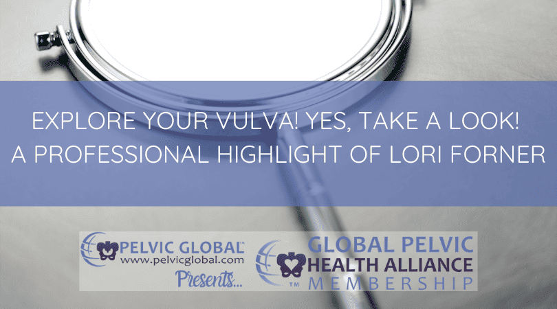 Lori Forner talks about the importance of being familiar with one's vulva.