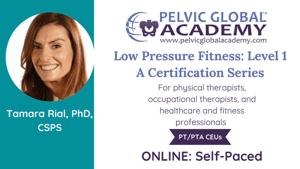 Pelvic Guru Academy Low Pressure Fitness Level 1 with Tamara Rial